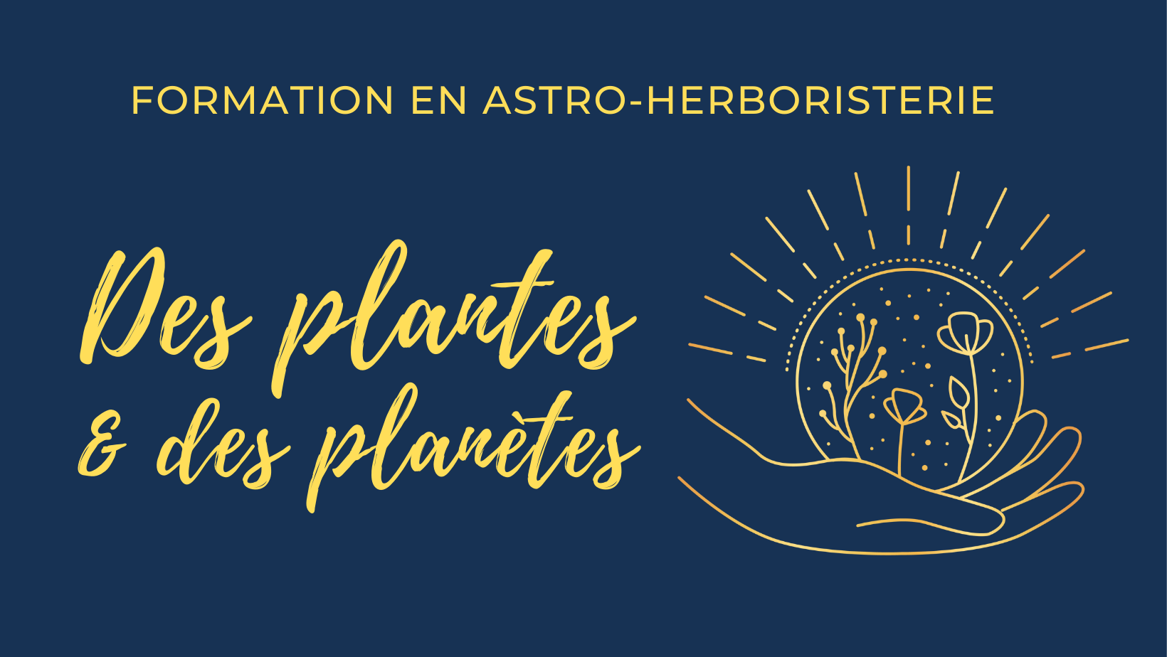 Formation en Astroherboristerie : Des plantes et des planètes