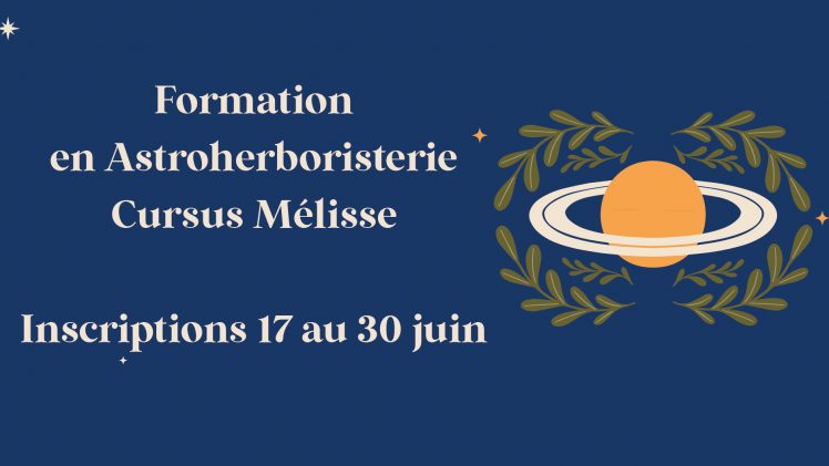 Inscriptions Cursus Mélisse Du 17 au 30 juin