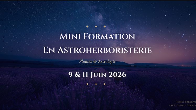 Mini Formation en Astroherboristerie Gratuite 9 et 11 juin 2026
